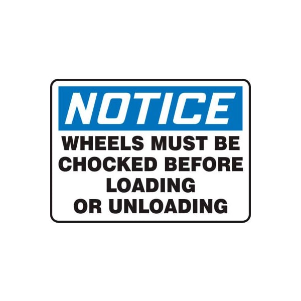Accuform Accuform Notice Sign, Wheels Must Be Chocked Before Loading Or Unloading 10inWx7inH Plastic MVHR830VP - main